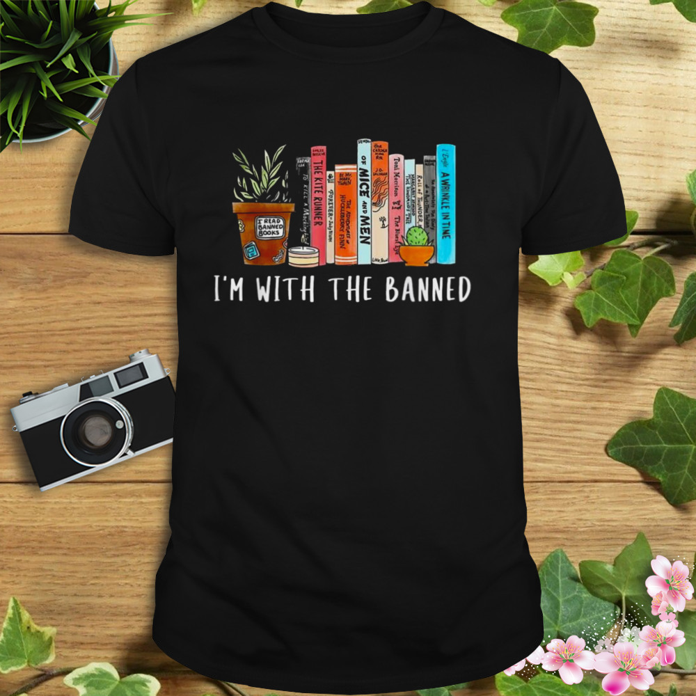 I’m with the banned books I read banned books lovers shirt