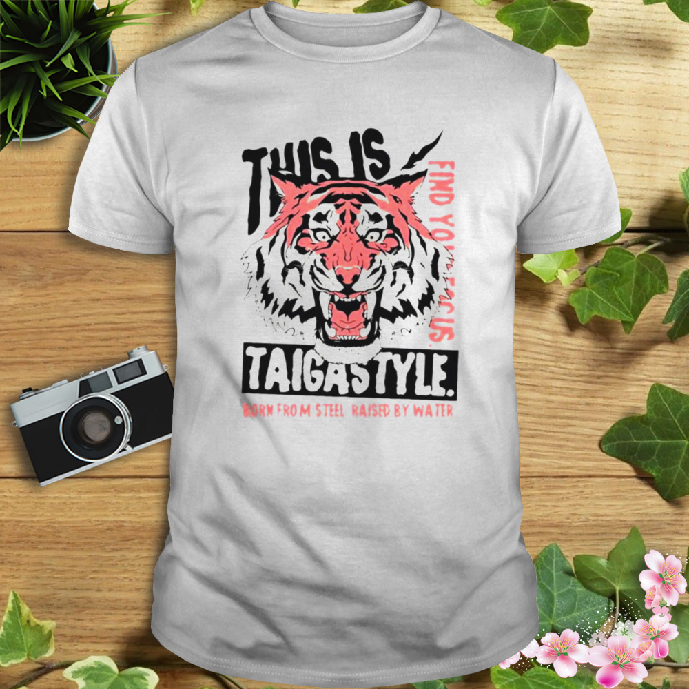 Lee Moriarty this is Taigastyle shirt