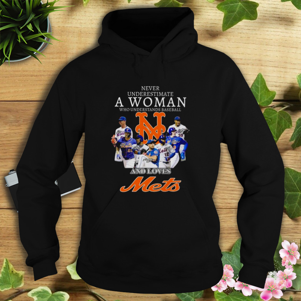 Never Underestimate A Woman Who Understands Baseball And Loves New York Mets  T Shirt