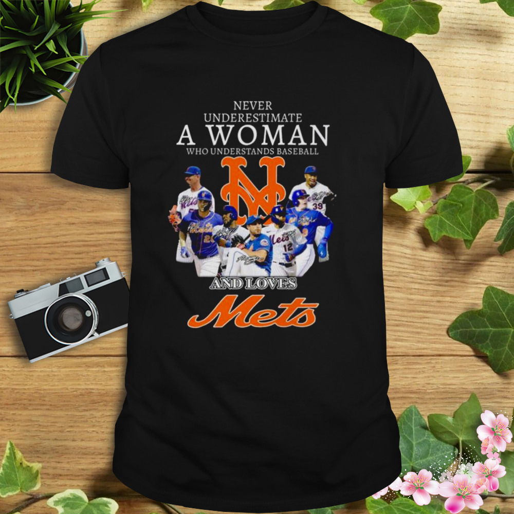 Never underestimate woman understands baseball New York Mets shirt