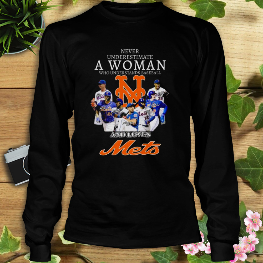 Never underestimate woman understands baseball New York Mets shirt