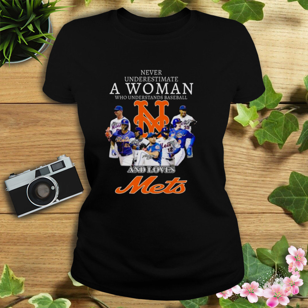 Never underestimate woman understands baseball New York Mets shirt