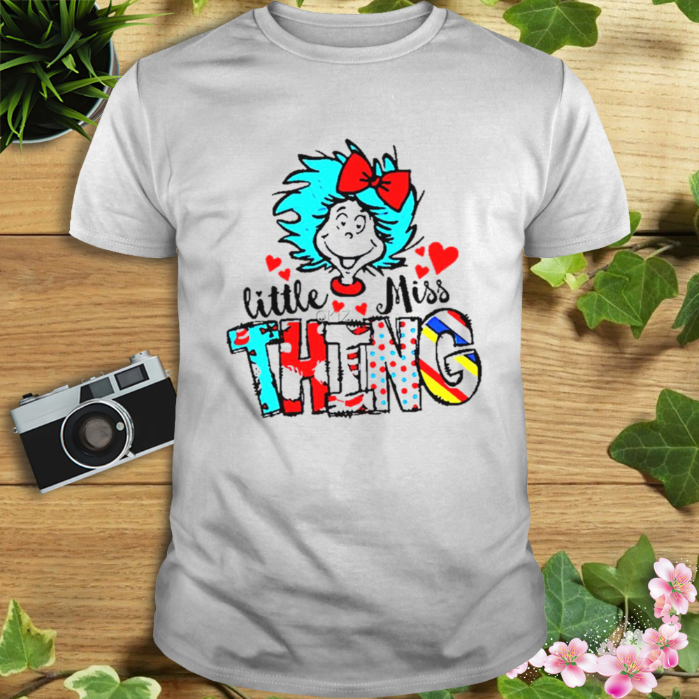 Teacher Little Miss Thing Dr Seuss shirt