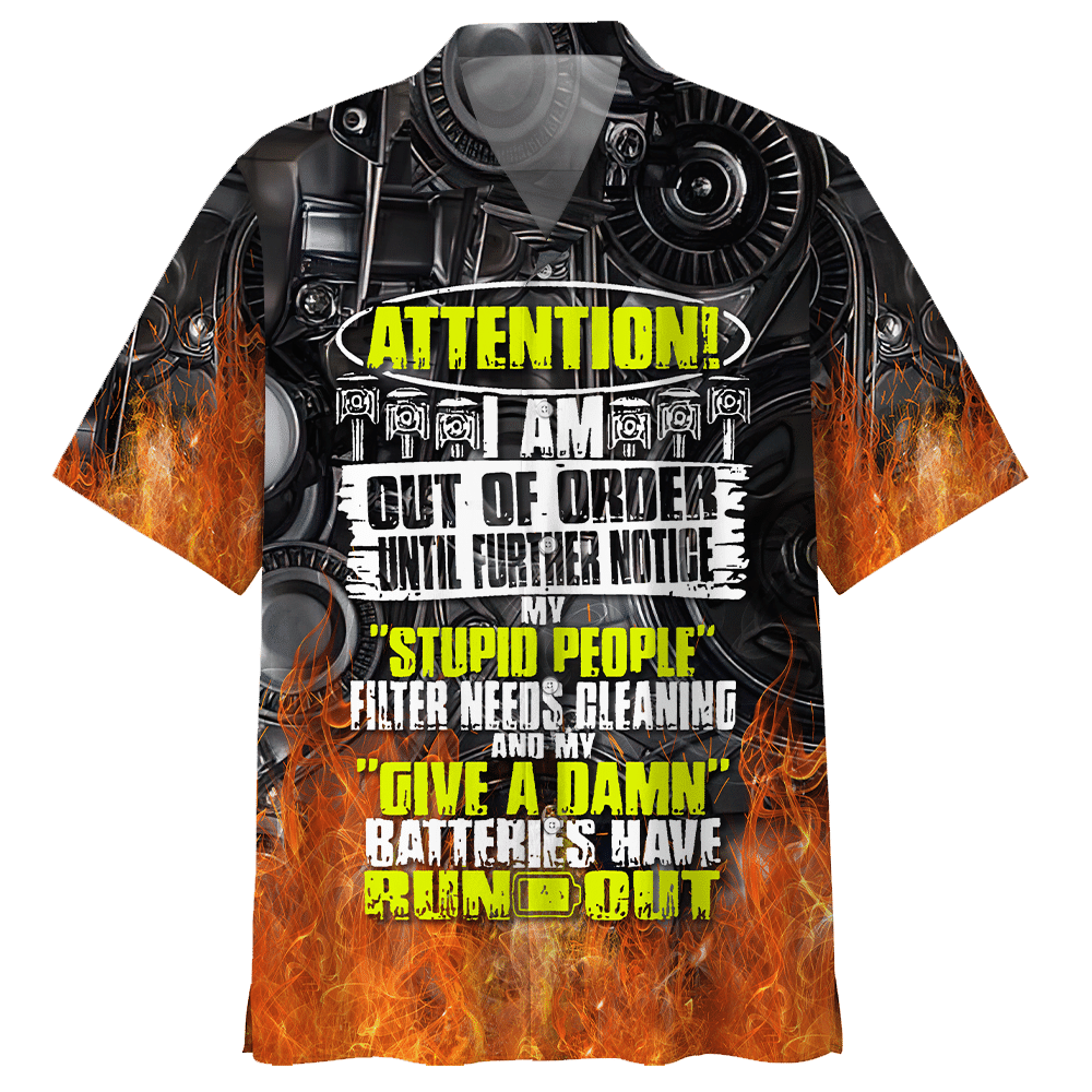 Mechanic Attention I Am Out Of Order Until Further Notice Aloha Hawaiian Shirt Colorful Short Sleeve Summer Beach Casual Shirt For Men And Women
