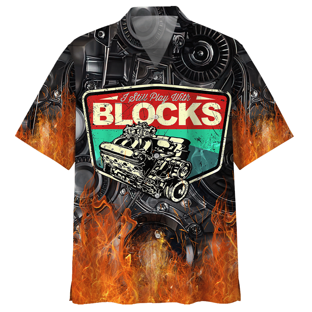 Mechanic I Still Play With Blocks Aloha Hawaiian Shirt Colorful Short Sleeve Summer Beach Casual Shirt For Men And Women