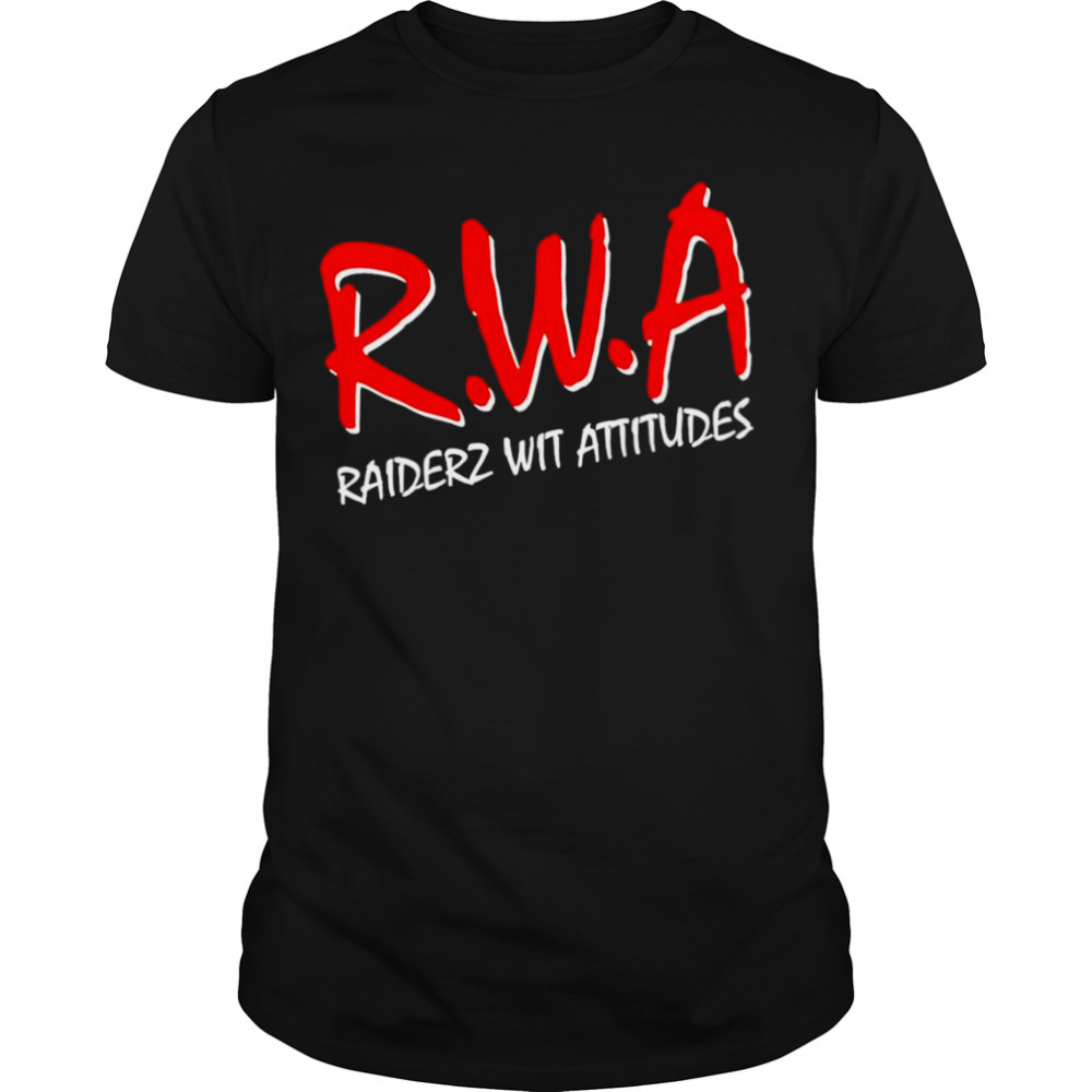 Rwa Raiderz Wit Attitudes shirt