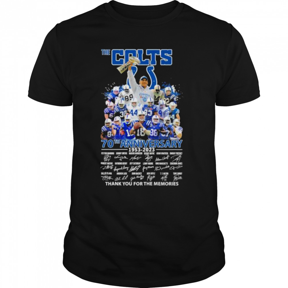 The Colts 70th anniversary 1953 – 2023 thank you for the memories signatures shirt