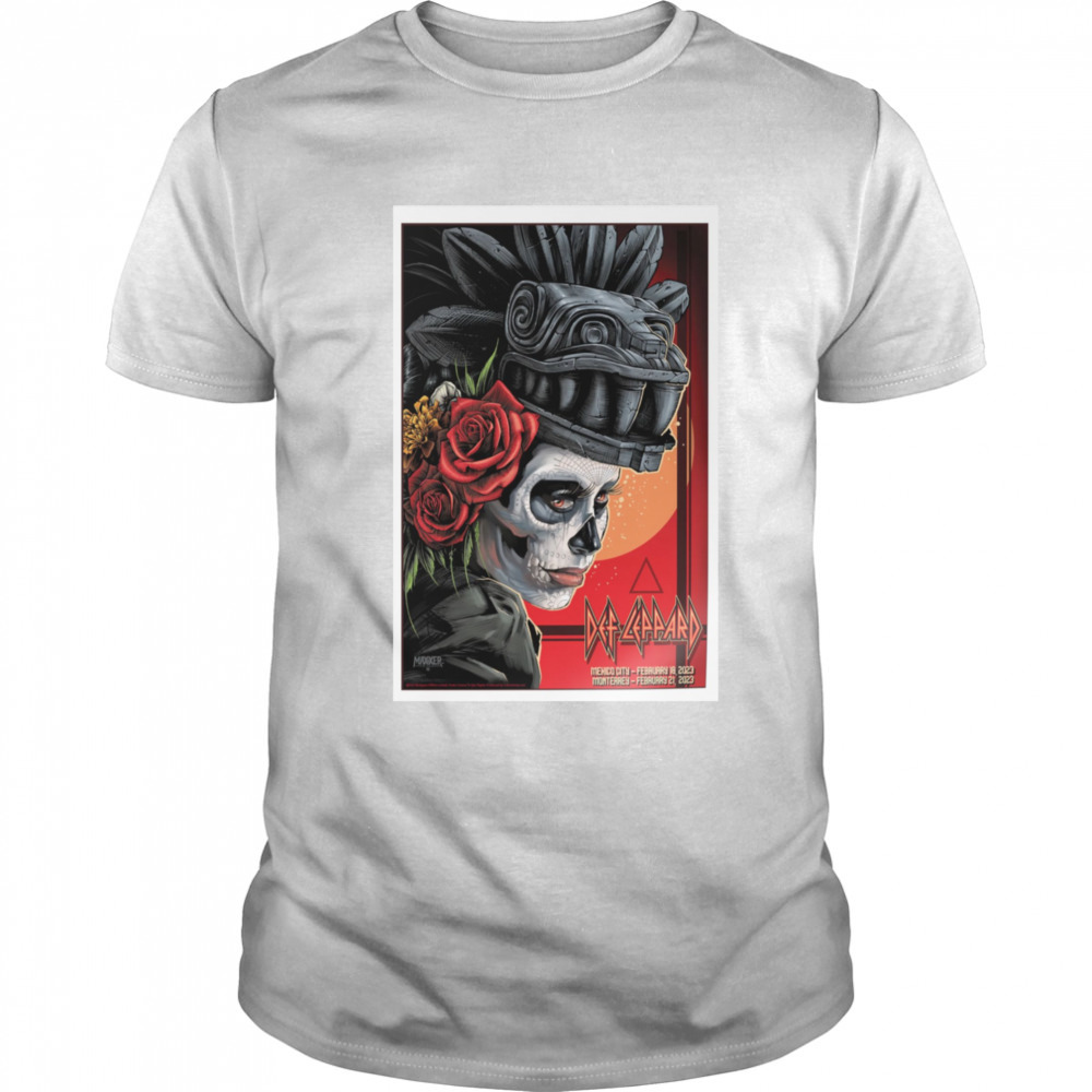 Def Leppard 2023 Feb 18th Mexico City Feb 21th Monterrey Poster shirt