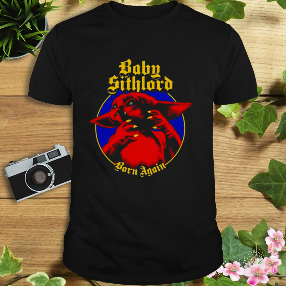 Baby Sithlord Born Again Shirt