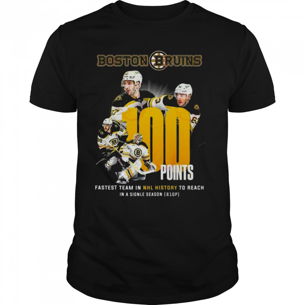 Boston Bruins 100 Points Fastest Team In NHL History To Reach In A Single Season 61gp Shirt