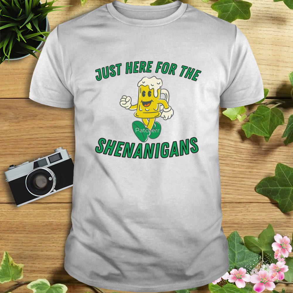 Here For Shenanigans St Patricks Day Shamrock 2023 shirt