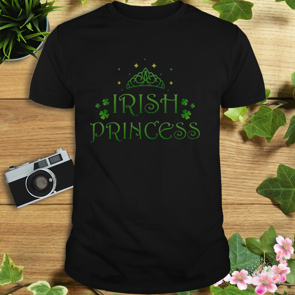 Irish Princess St Patrick’s Day shirt