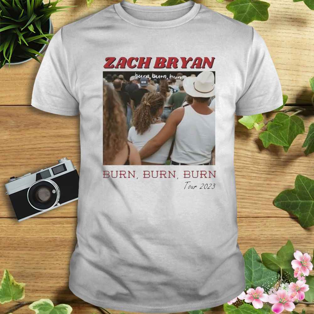 Zach Bryan The Song Burn Burn Burn Tour 2023 Shirt
