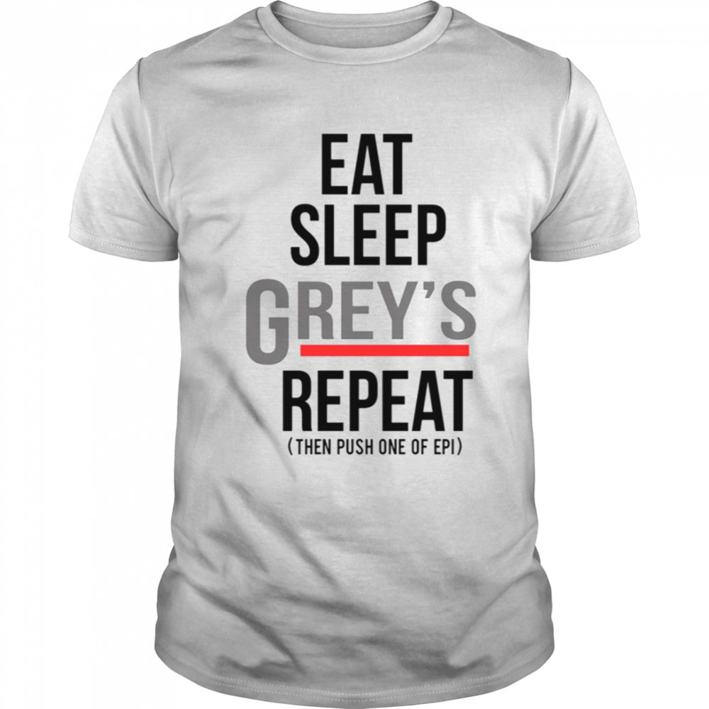 Greys Repeat Greys Anatomy shirt
