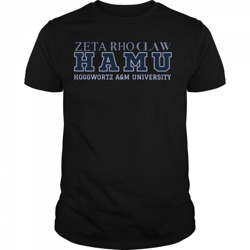 Hamu Zeta Rhoclaw Hogwarts A&M University Shirt