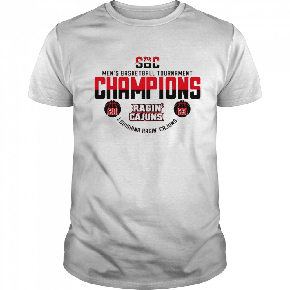 Louisiana Ragin’ Cajuns 2023 Sun Belt Men’s Basketball Conference Tournament Champions T-Shirt