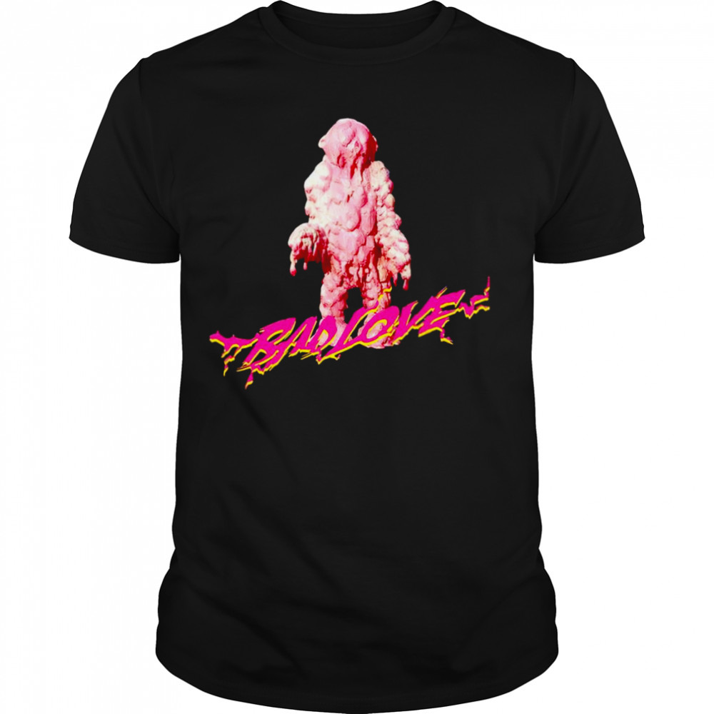 Pink Monster Bad Love shirt