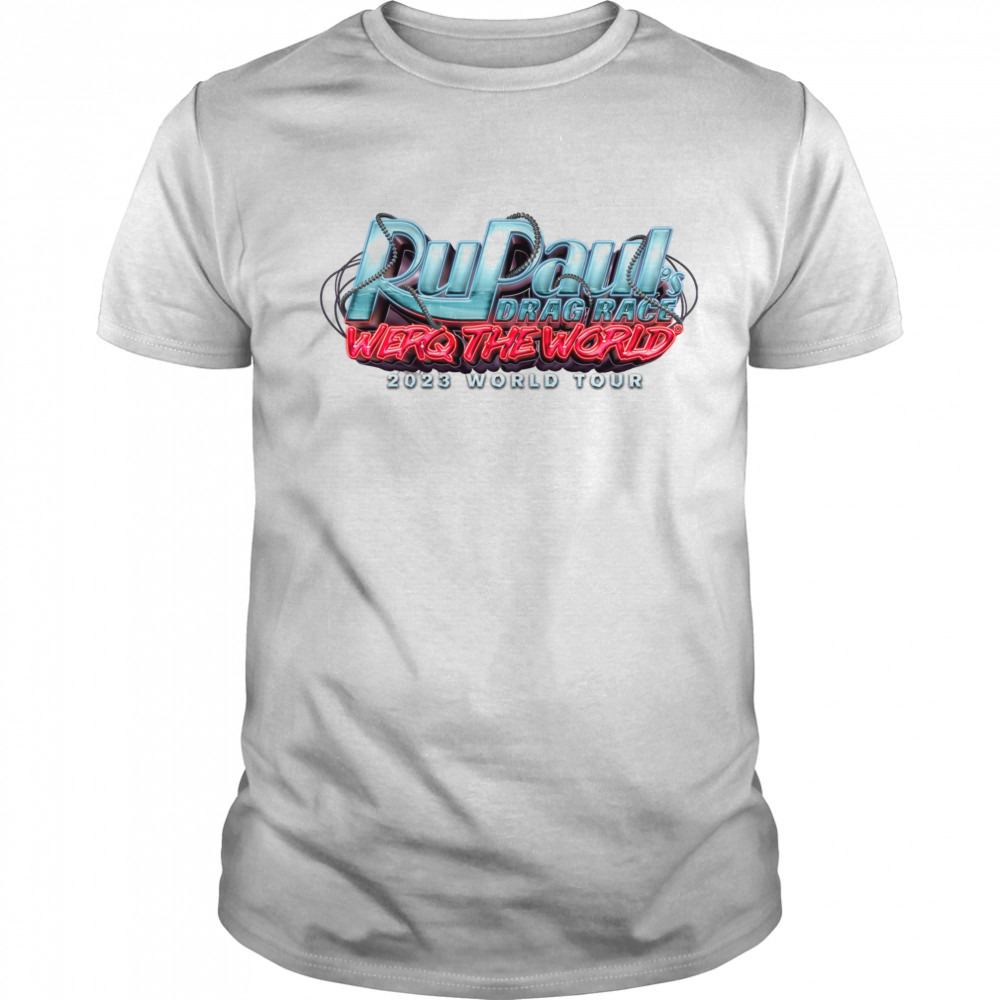 RuPaul’s Drag Race Werq The World Tour 2023 shirt