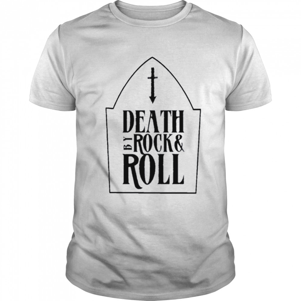 The Pretty Reckless Death By Rock And Roll shirt