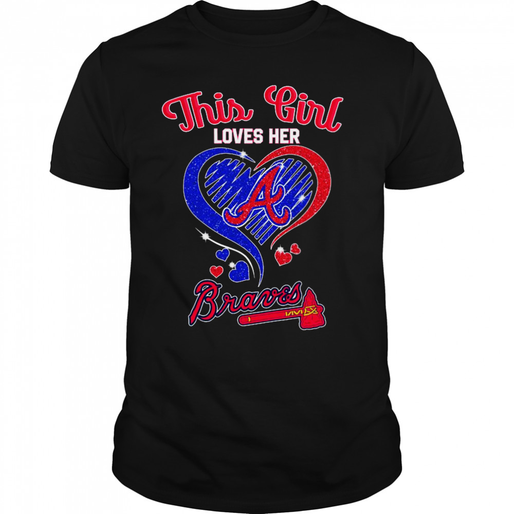 2023 This Girl Loves Her Atlanta Braves Diamond Heart shirt