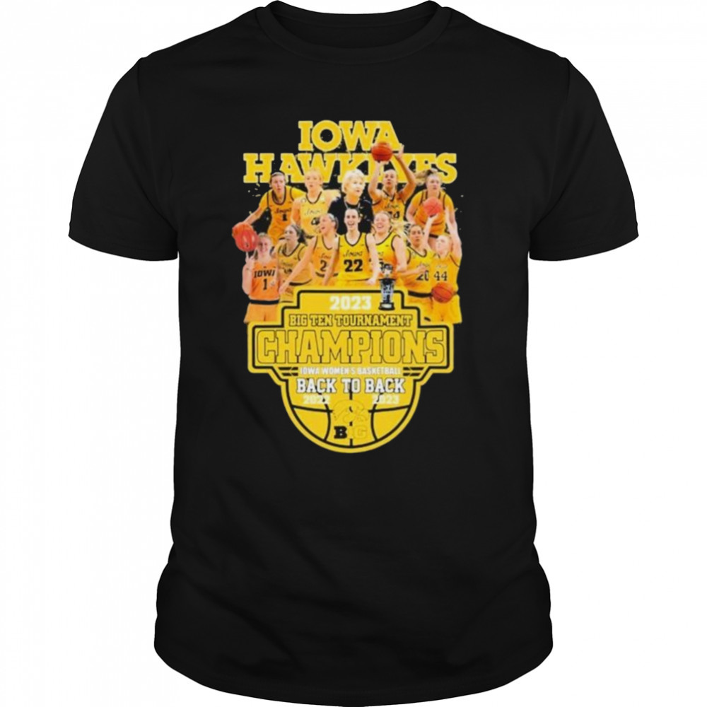 Iowa Hawkeyes 2023 Big Ten Tournament Champions Back To Back Shirt