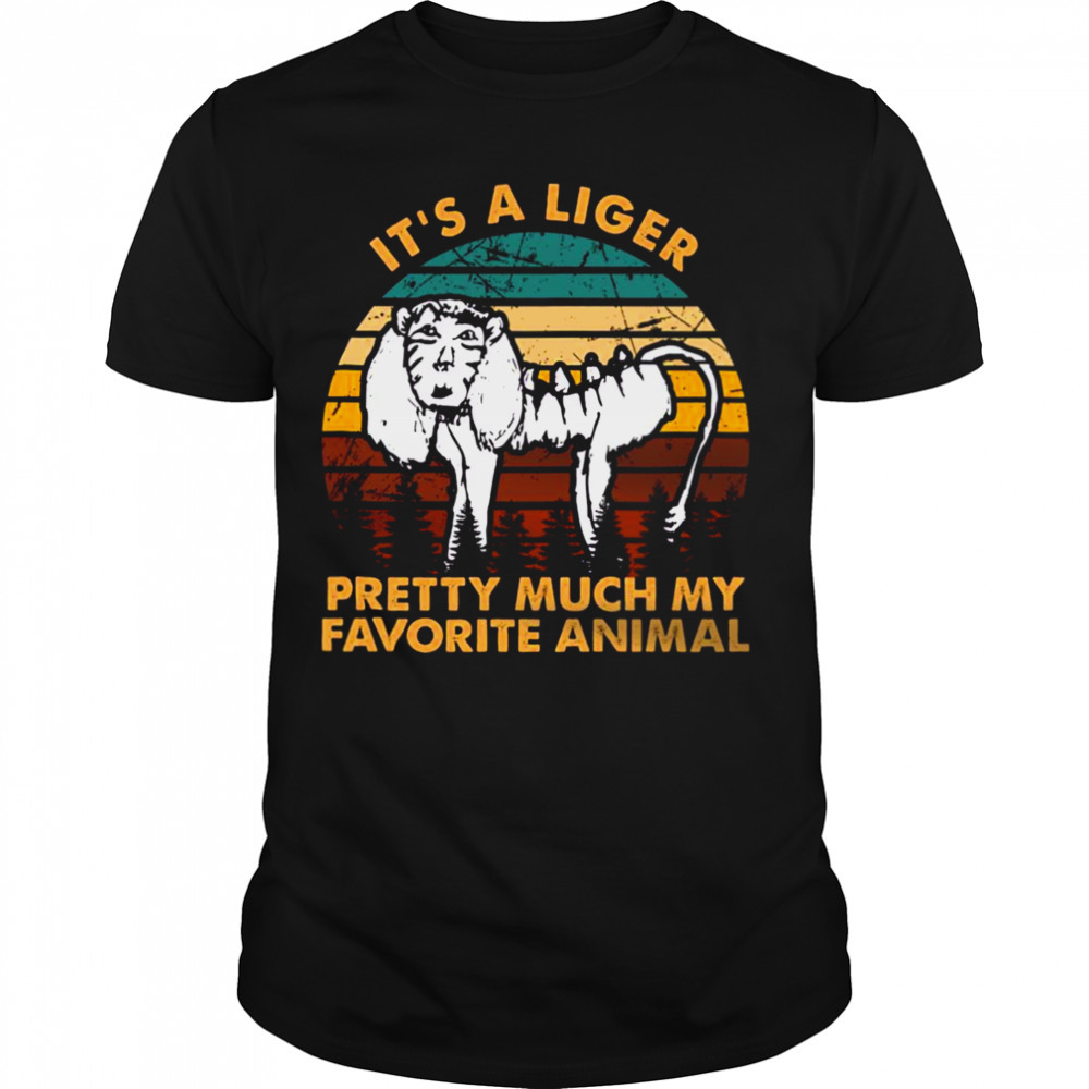 Its A Liger Pretty Much My Favorite Napoleon Dynamite shirt