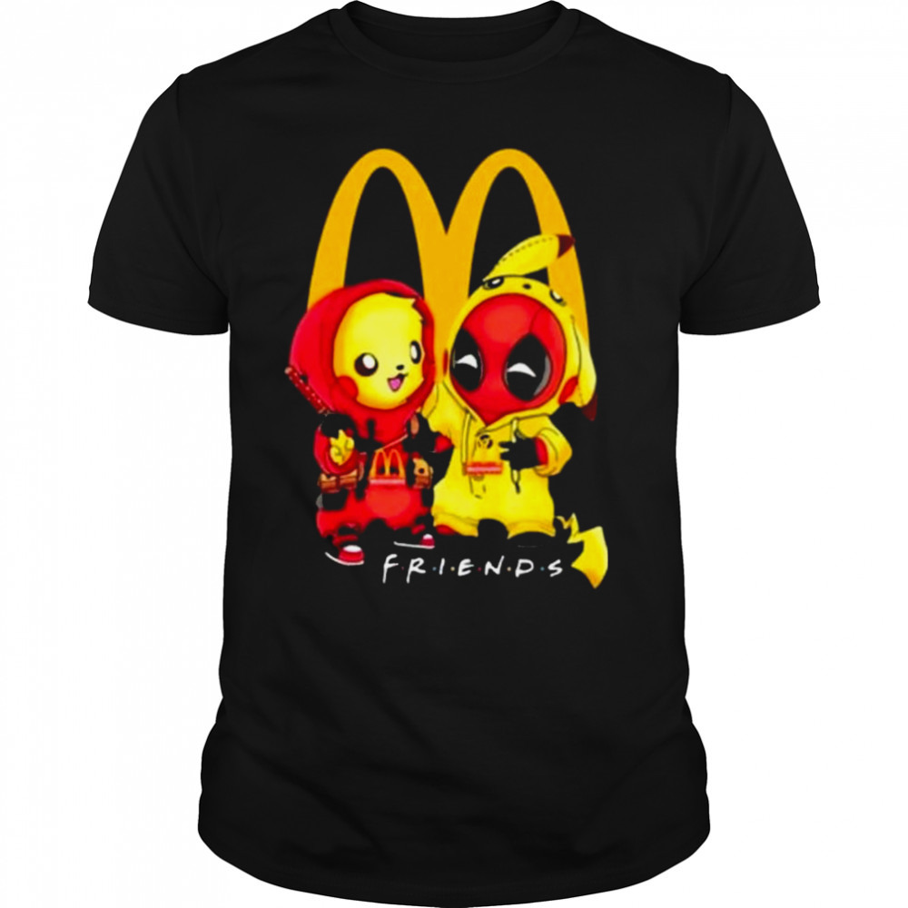 Mcdonald Deadpool Pikachu Friends 2023 Shirt