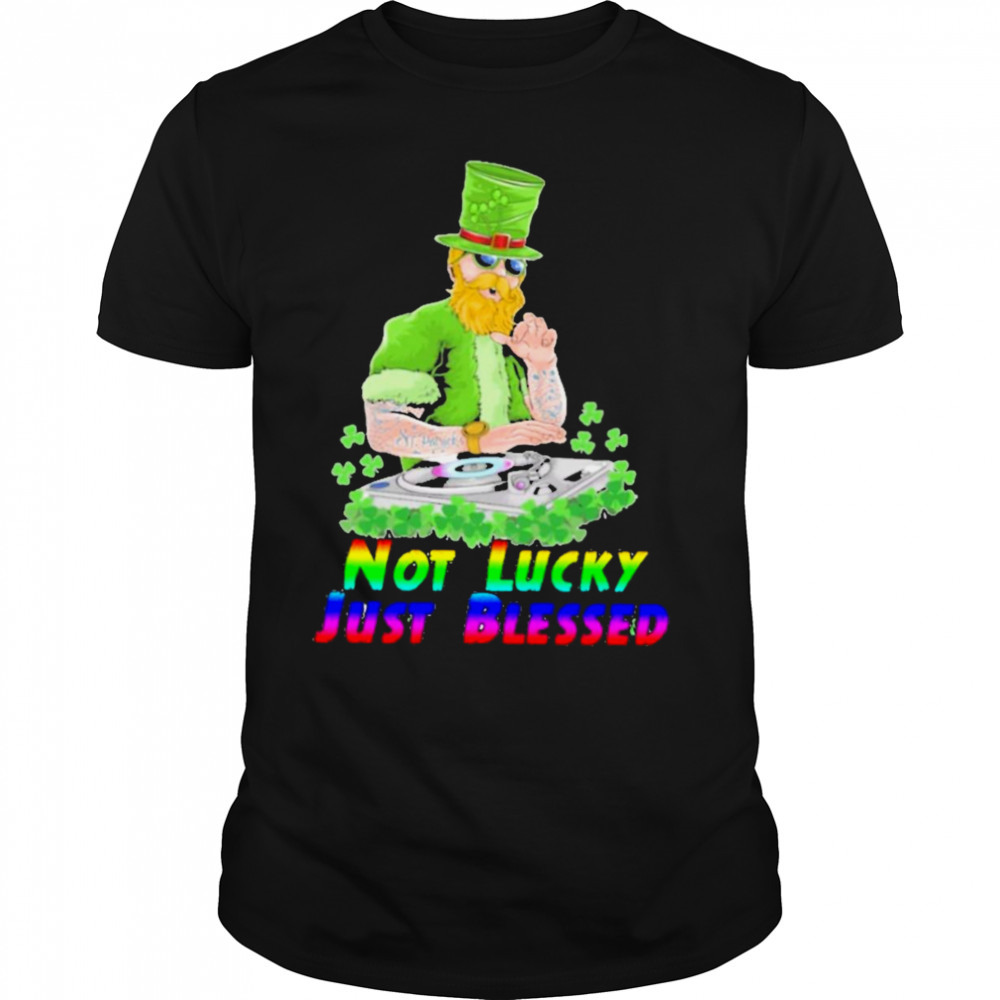 Not lucky just blessed T-shirt