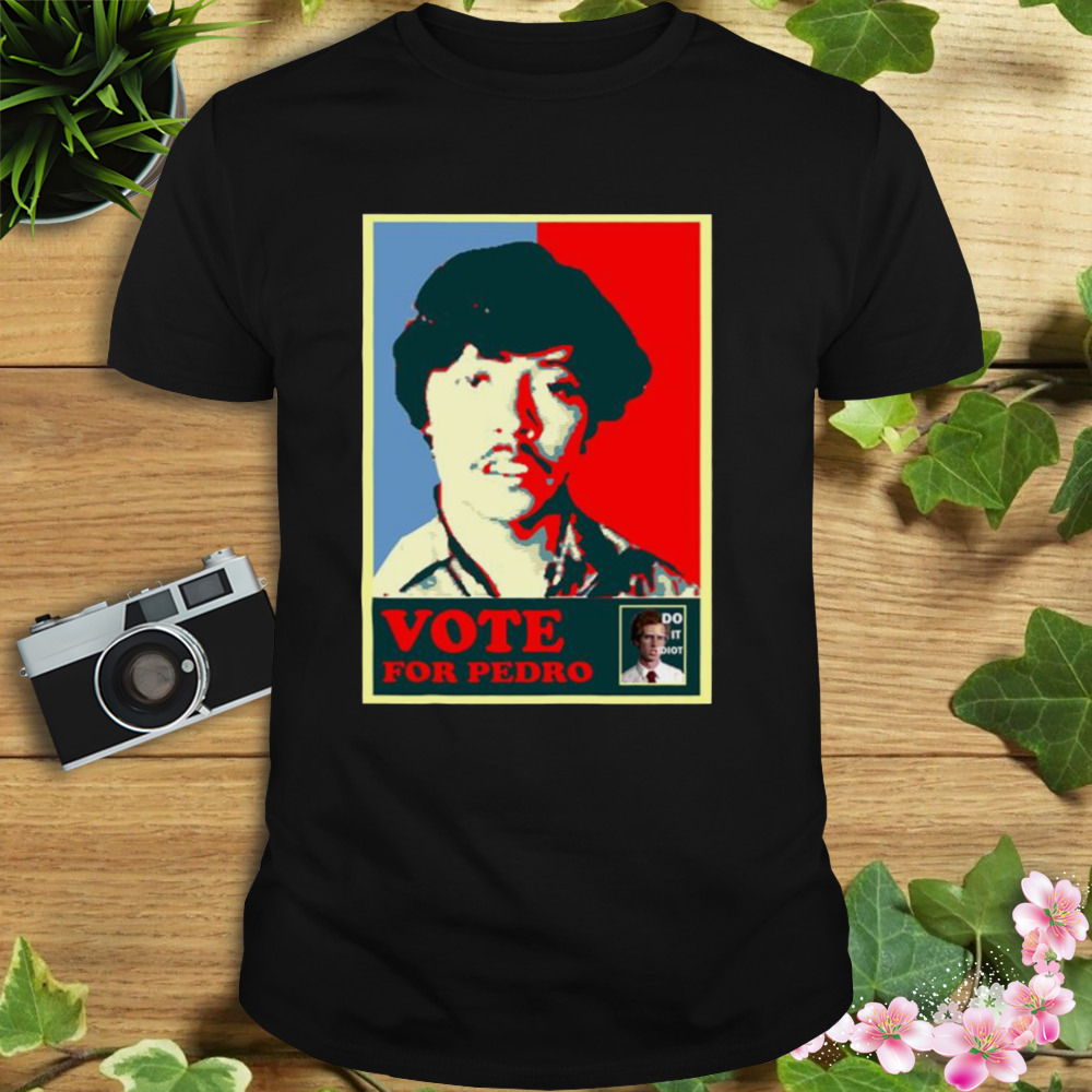 Vote For Pedro Shepard Fairey Style shirt