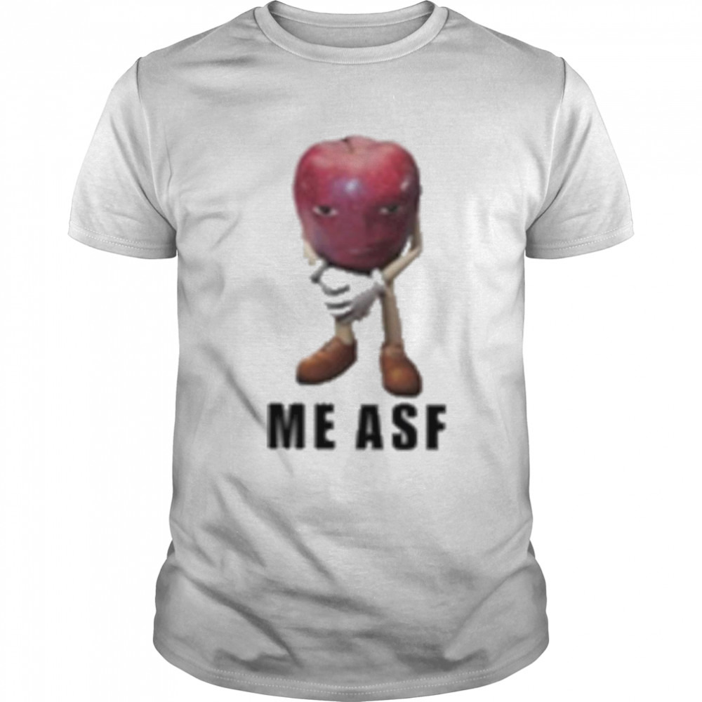 Goofy ahh merch apple me asf T-shirt