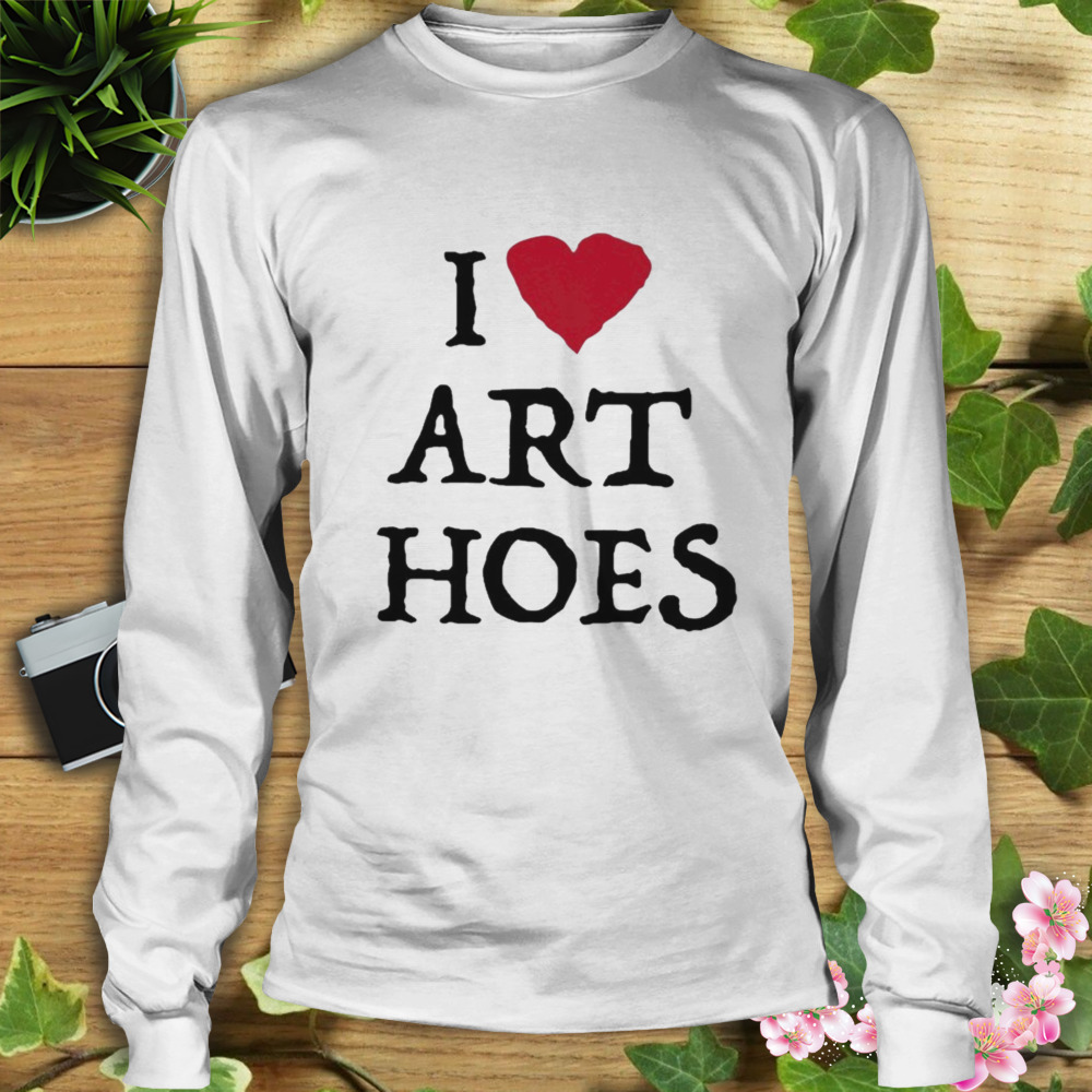 wees onder de indruk Smash Overjas I love art hoes T-shirt - Store T-shirt Shopping Online