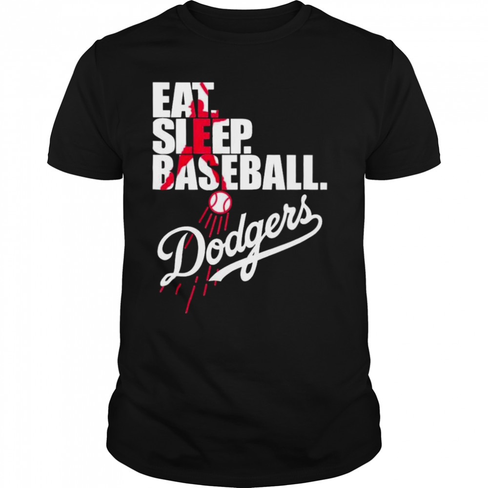 MLB Los Angeles Dodgers Eat Sleep Baseball Shirt