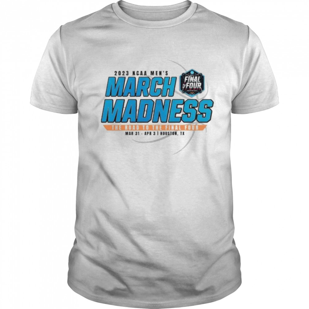 March Madness 2023 The Road to the Final Four shirt