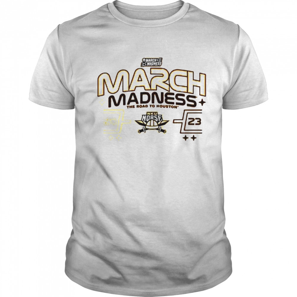 Northern Kentucky Norse 2023 March Madness the road to Houston shirt