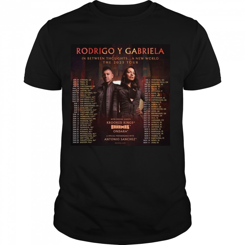 Rodrigo y Gabriela In Between Thoughts A New World The 2023 Tour Shirt