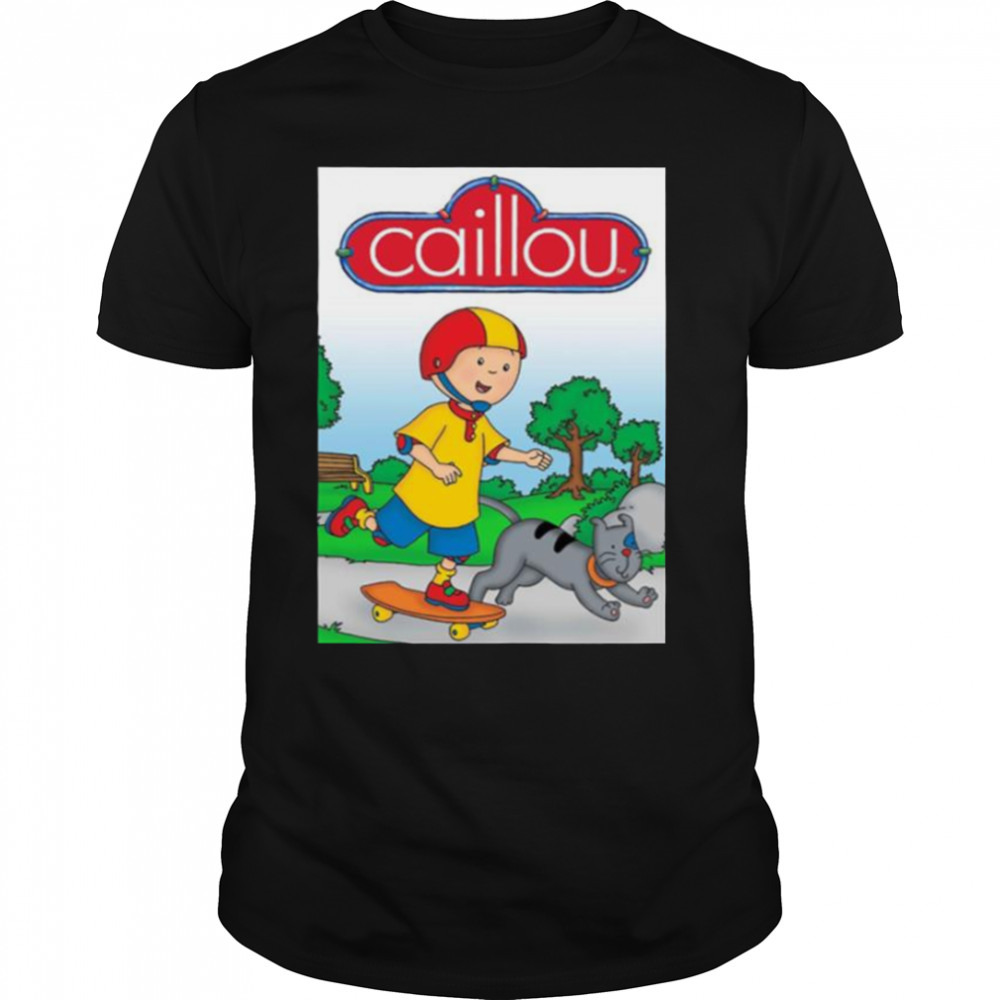 Skating With The Cat Caillou shirt