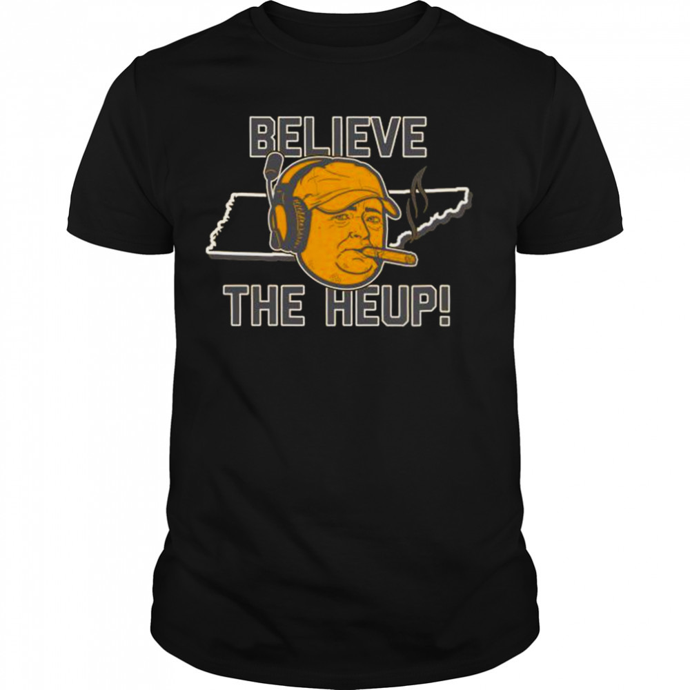 Tennessee Believe The Heup Shirt