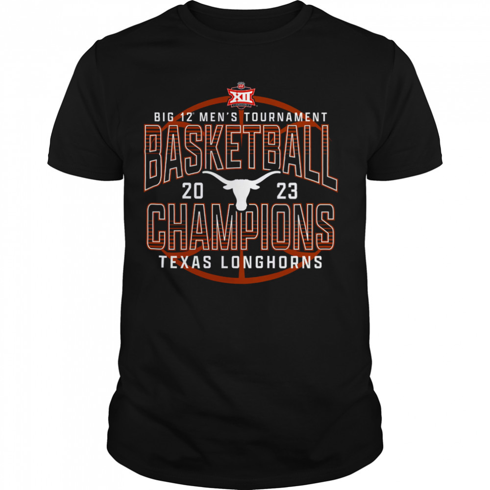 2023 Big 12 Men’s Basketball Tournament Champions Texas Longhorns T-Shirt