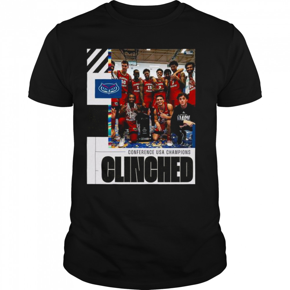 Florida Atlantic 2023 Ncaa Clinched March Madness Shirt