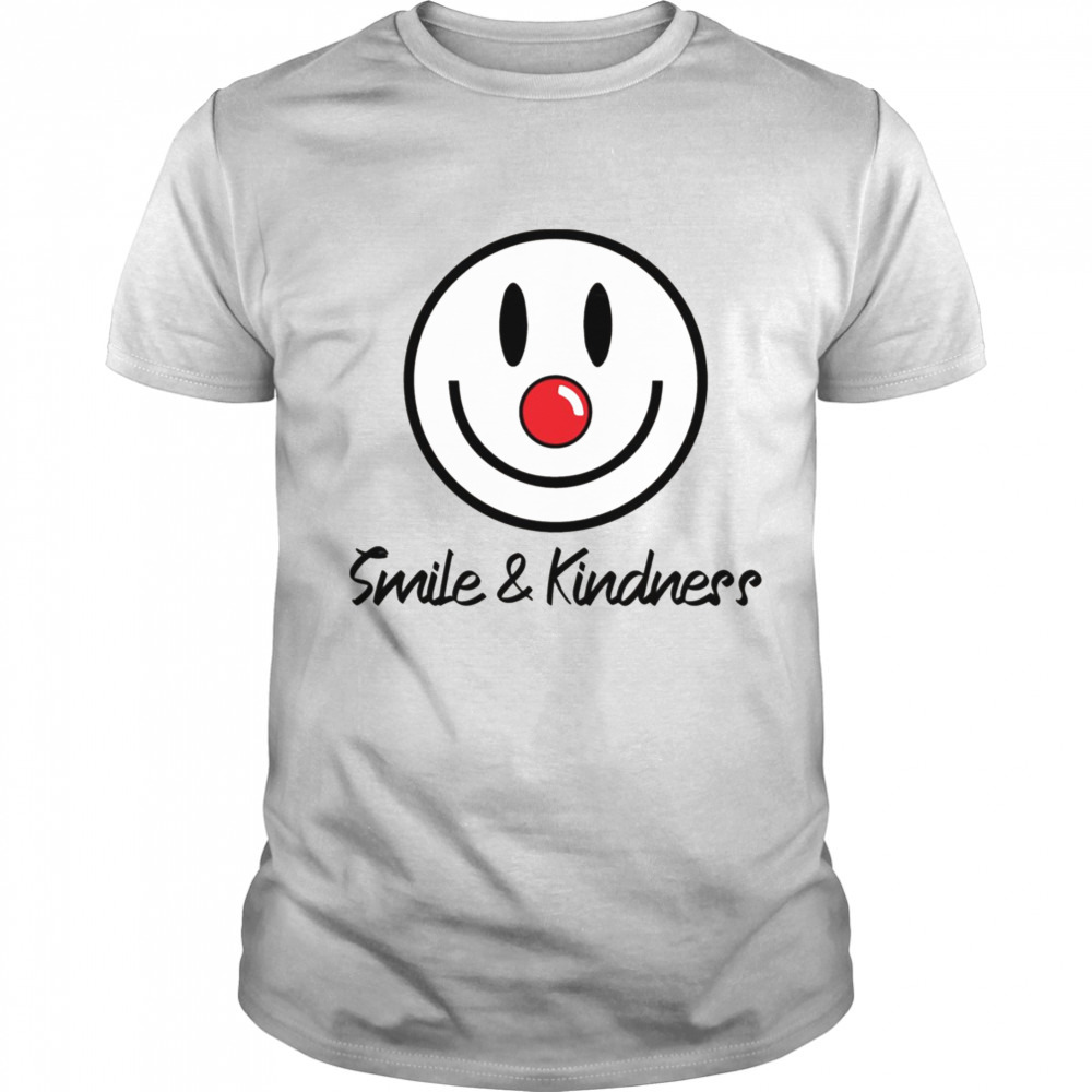 Smile And Kindness Red Nose Day shirt