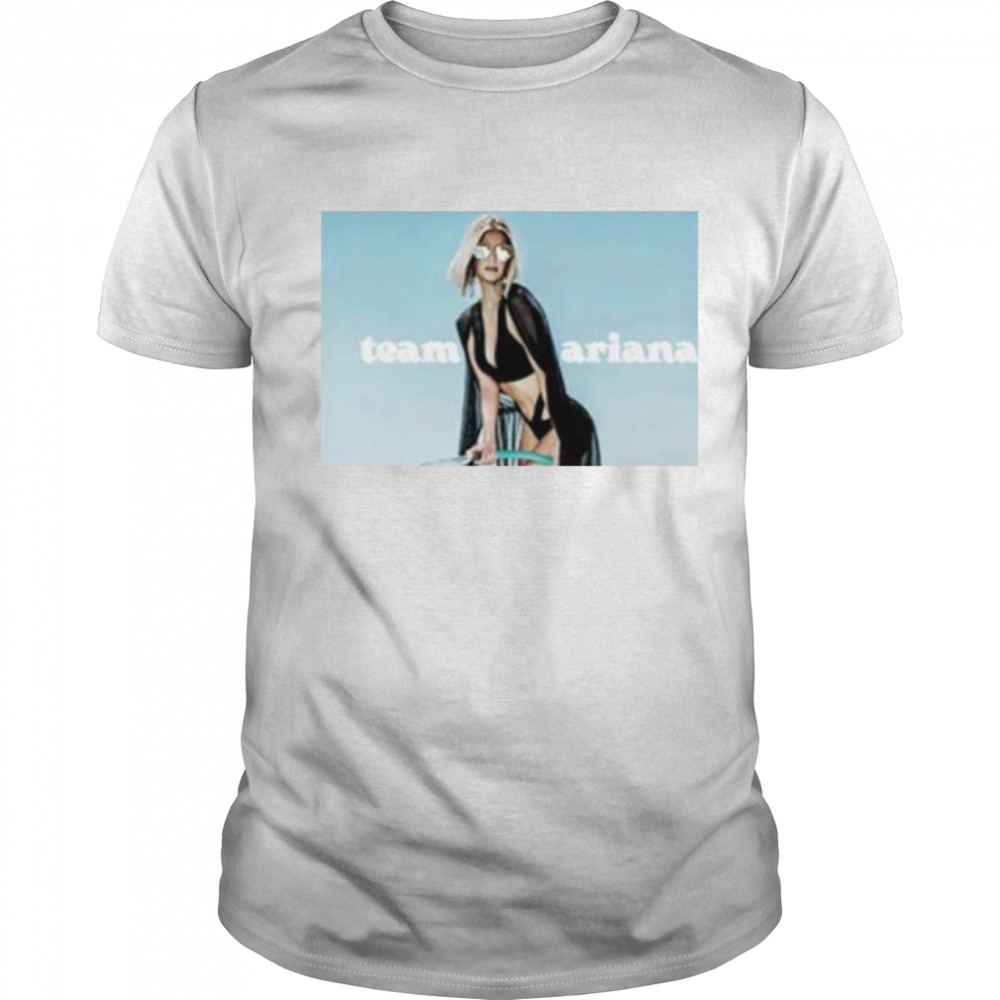 Team Ariana Pump Rules Vanderpump Rules shirt