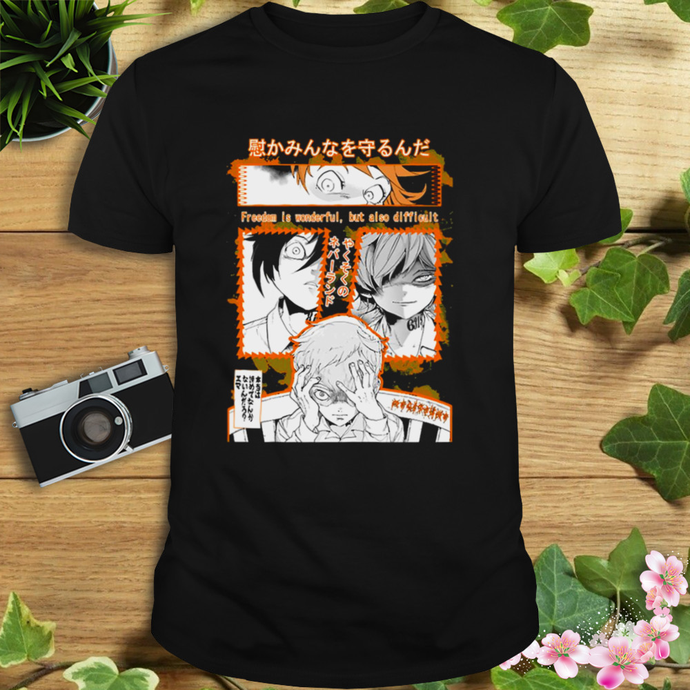 Yakusoku No Neverland The Promised Neverland Freedom Is Wonderful But Also Difficult shirt