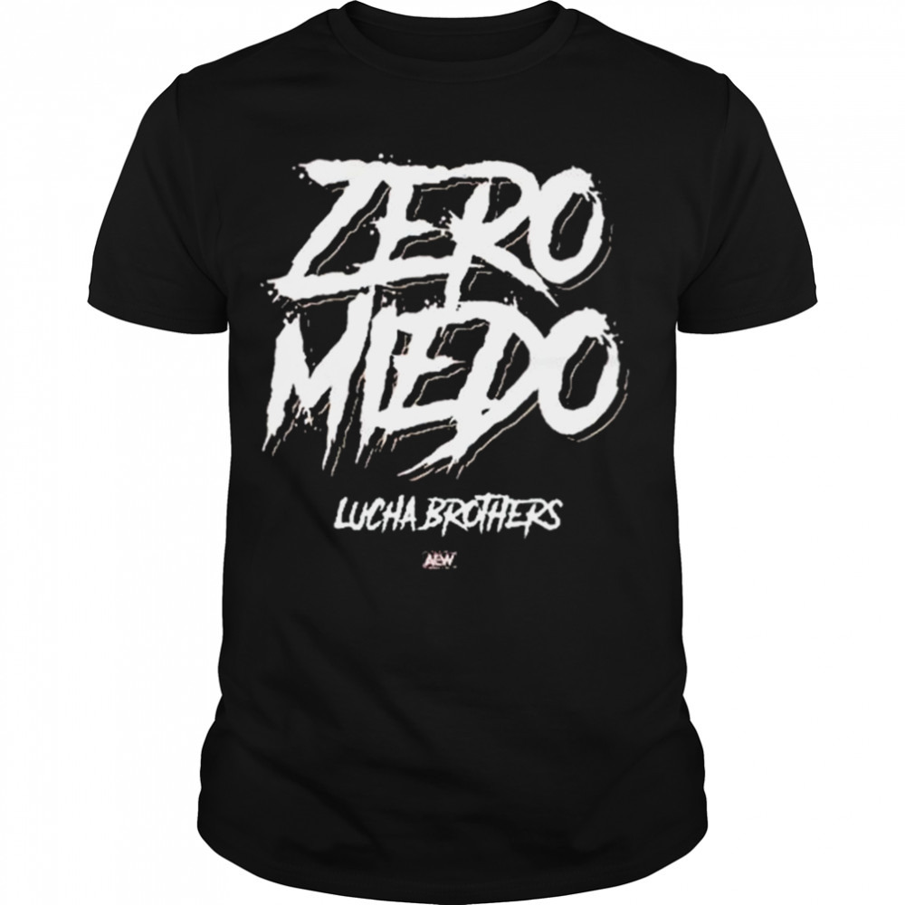 Zero Miedo Lucha Brothers Shirt
