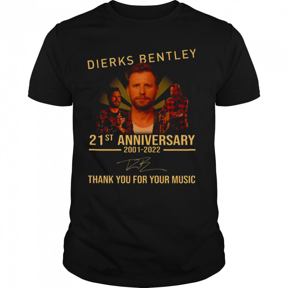 21st Anniversary 2001 2022 Dierks Bentley shirt
