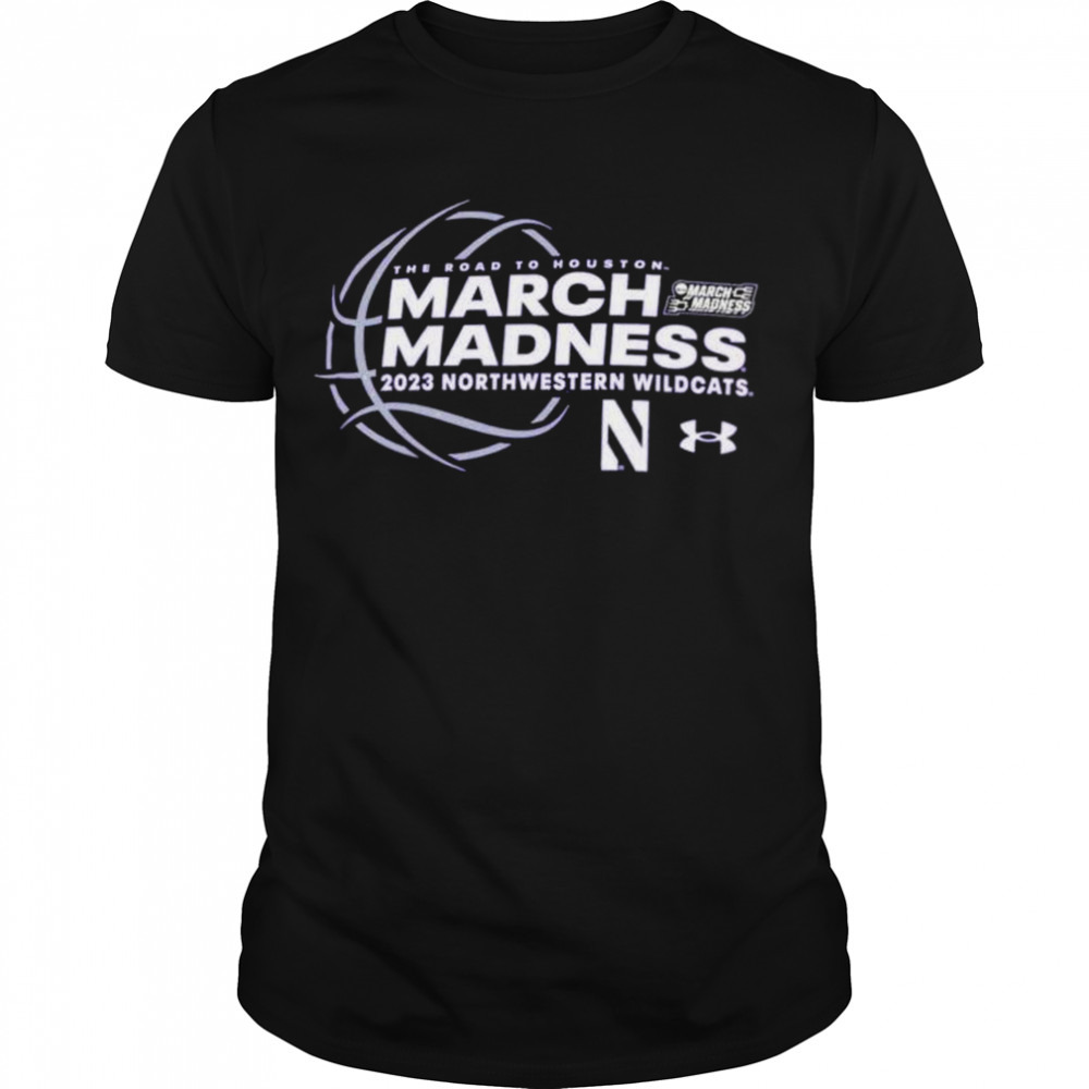 Northwestern University 2023 March Madness The Road To Houston Shirt
