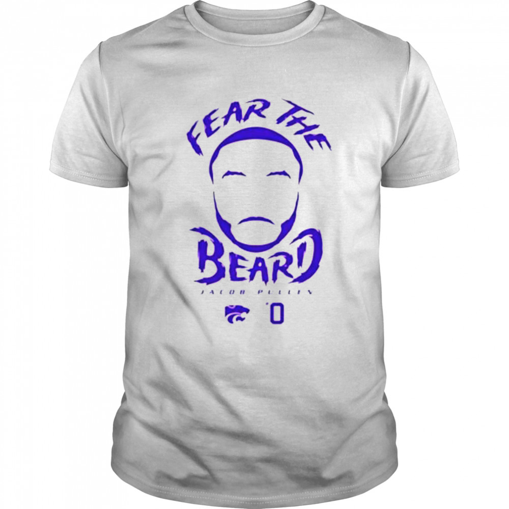 fear the beard Jacob Pullen Kansas State Wildcats shirt
