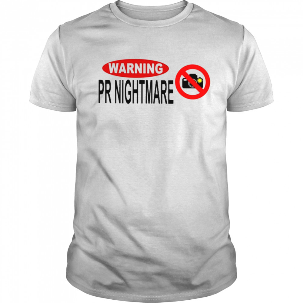 Hoes for clothes merch warning pr nightmare T-shirt