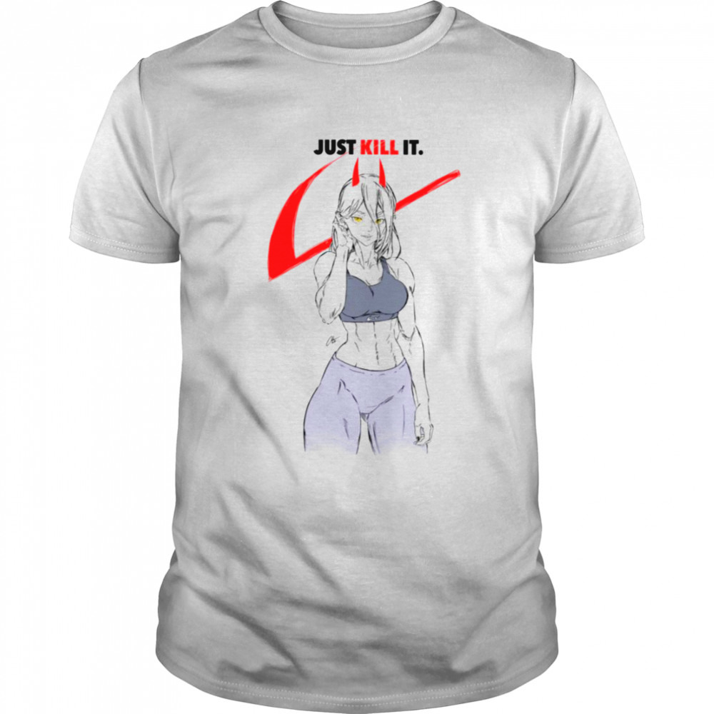 Just Kill It Chainsaw Man Power X Nike Logo shirt