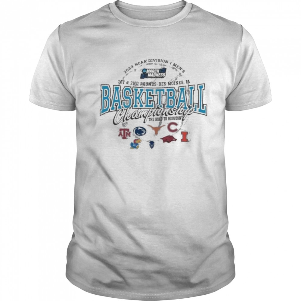 2023 NCAA Division I Men’s Basketball 1st & 2nd Rounds Des Moines The Road To Houston Shirt