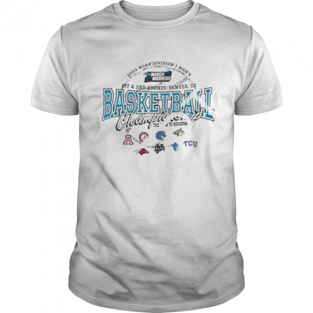 2023 NCAA Division I Men’s Basketball The Road To Houston March Madness 1st & 2nd Rounds Denver Shirt